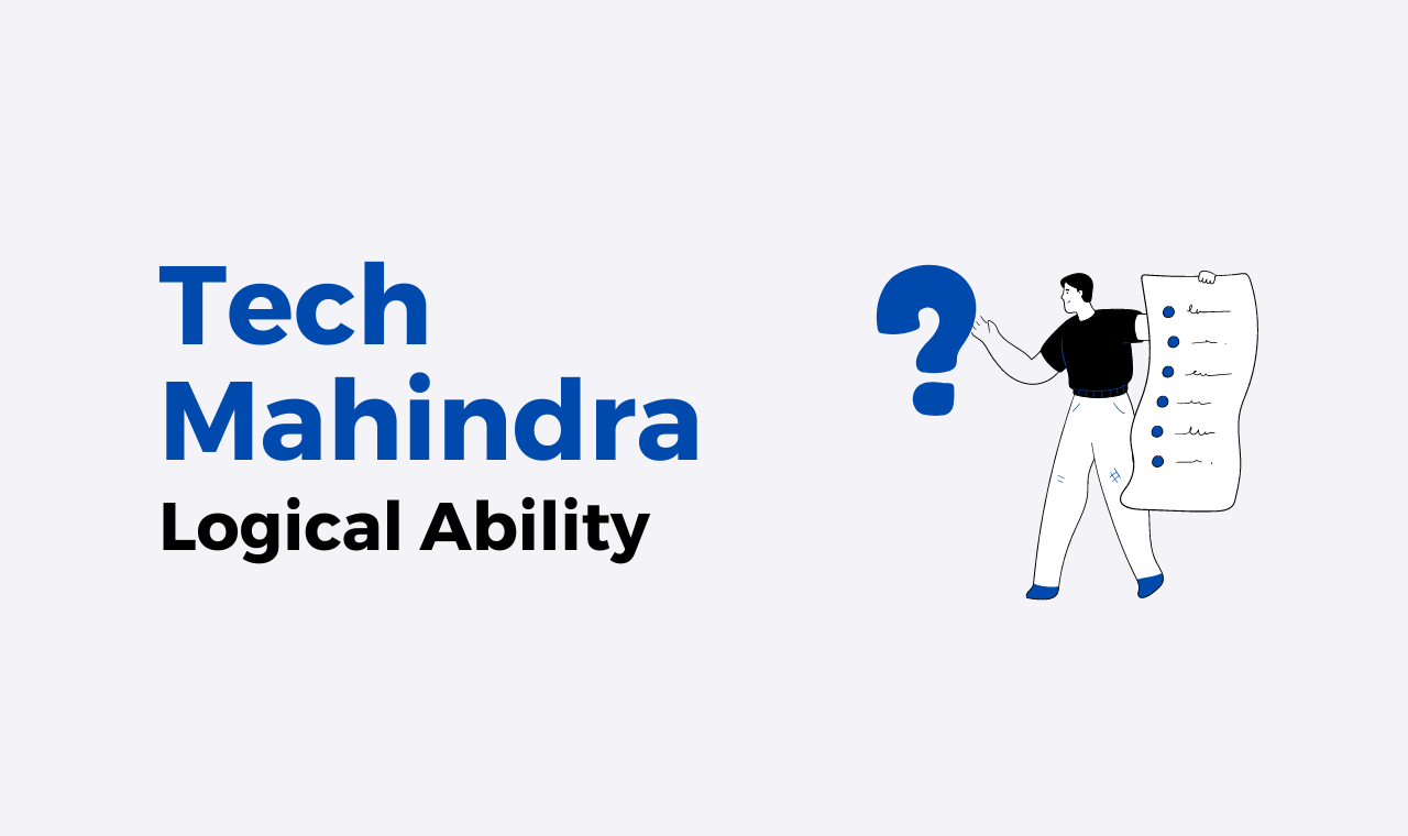 Tech Mahindra Logical Ability Previous Year Questions